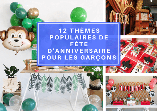 theme Fête D'anniversaire Pour Les Garçons