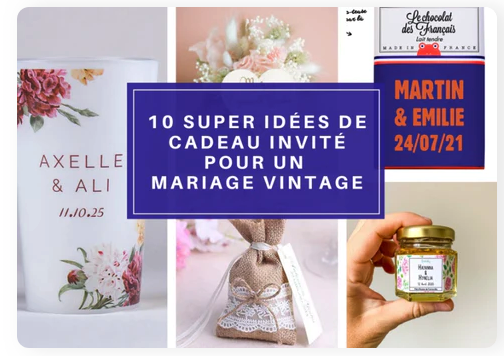 Les meilleurs idées de cadeau invité pour un mariage vintage