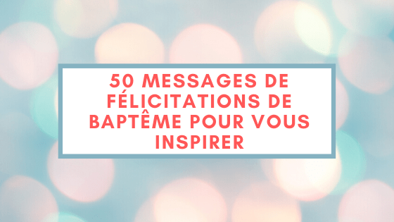 felicitations bapteme